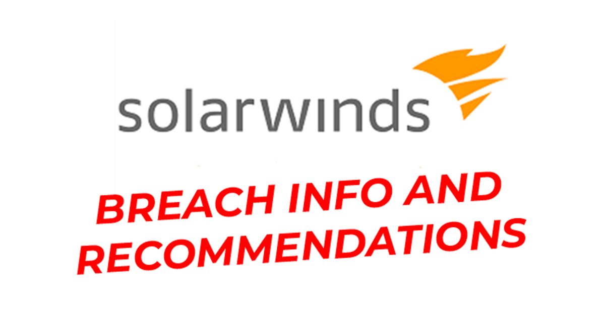 solarwinds-orion-and-unc2452-–-summary-and-recommendations