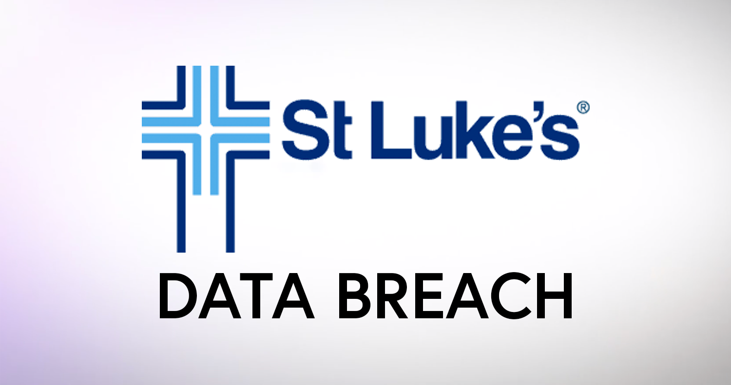 idaho-based-st.-luke’s-health-system-discloses-vendor-data-breach-affecting-thousands-of-customers