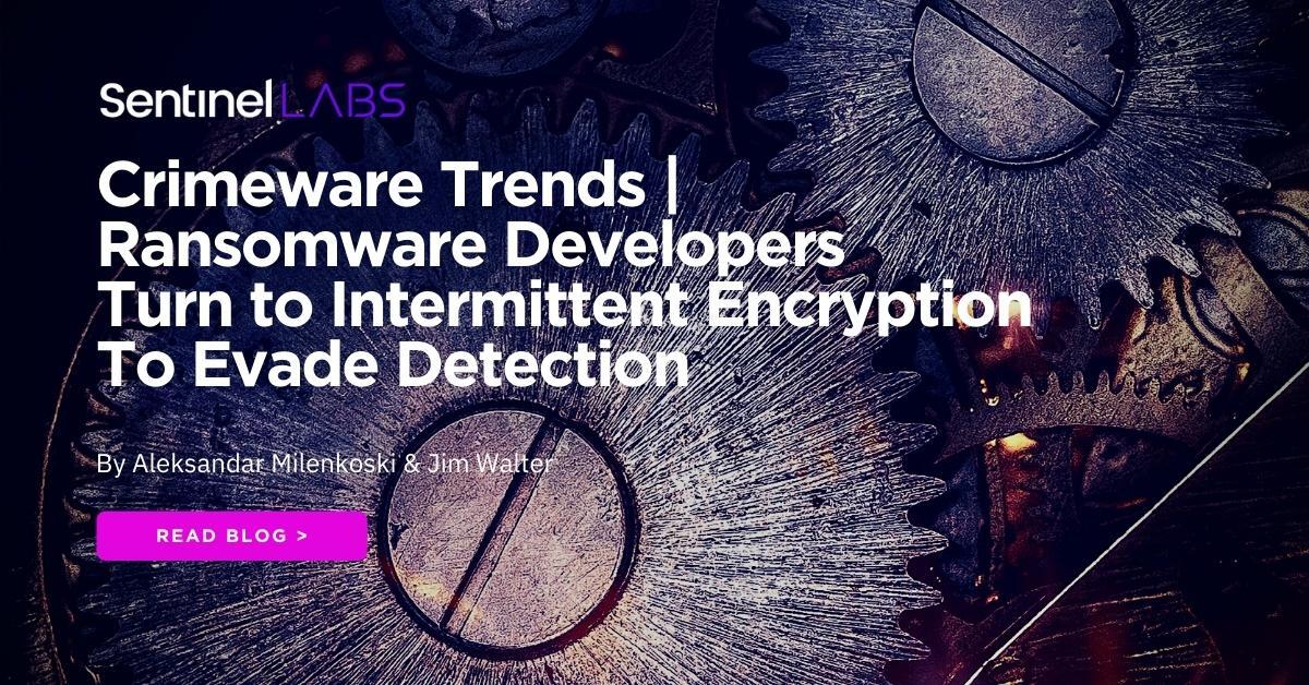 ransomware-developers-turn-to-intermittent-encryption-to-evade-detection