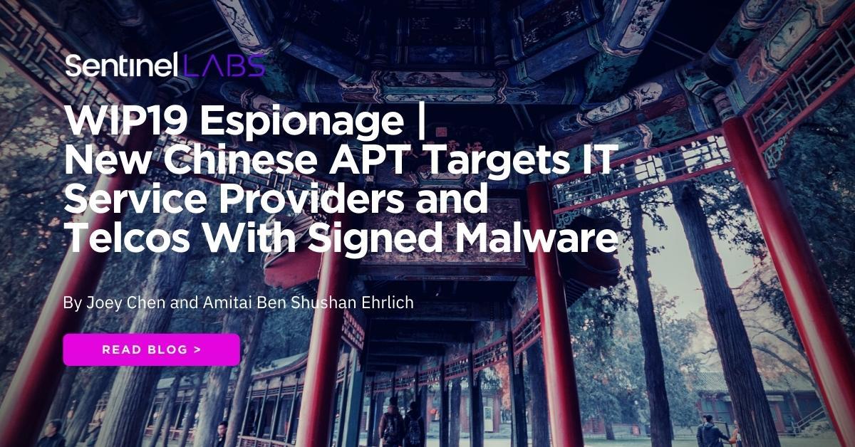 new-chinese-apt-targets-it-service-providers-and-telcos-with-signed-malware