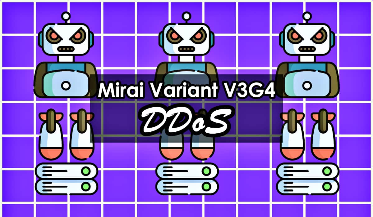 mirai-botnet-variant-v3g4-exploiting-iot-devices-for-ddos-attacks