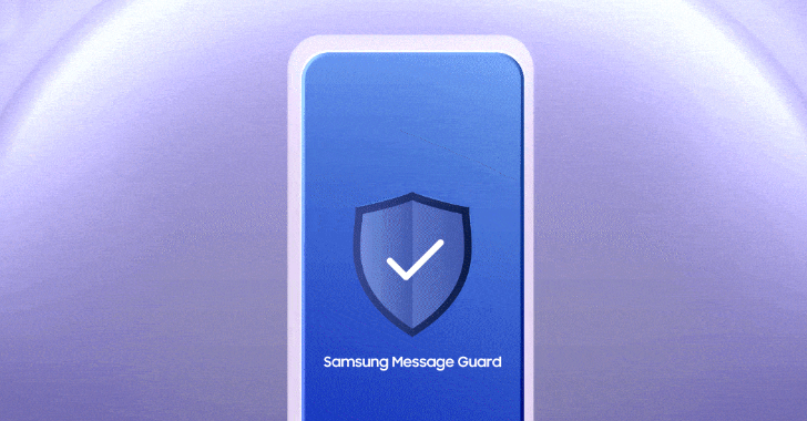 samsung-introduces-new-feature-to-protect-users-from-zero-click-malware-attacks