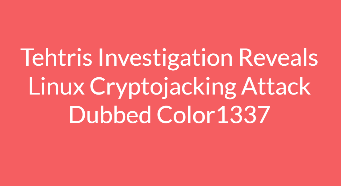 color1337:-linux-cryptomining-attack-campaign-used-uhqccspb-bot