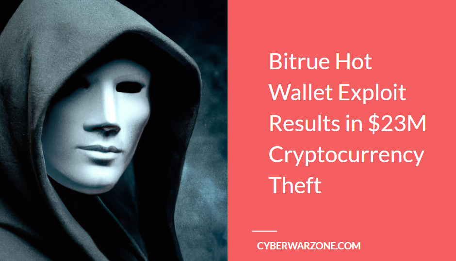 bitrue-hot-wallet-exploit-results-in-$23m-cryptocurrency-theft