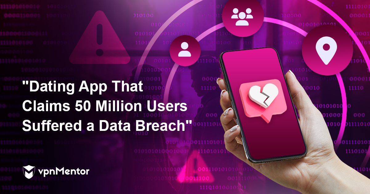 dating-app-that-claims-50-million-users-suffered-a-data-breach