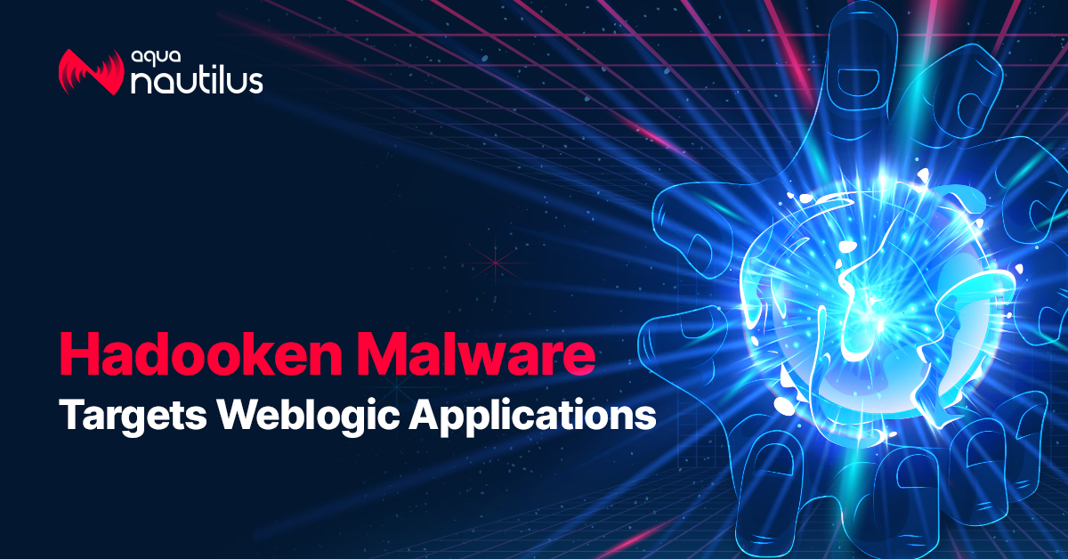 new-linux-malware-“hadooken’-targets-oracle-weblogic-applications