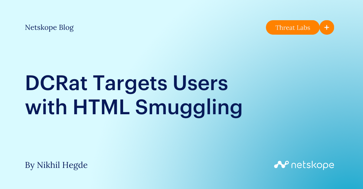 dcrat-targets-users-with-html-smuggling